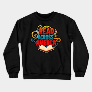 Reads Across Tee America Reading Teacher Books Reader Crewneck Sweatshirt